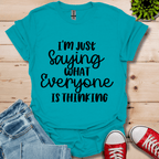 Everyone was Thinking T-Shirt