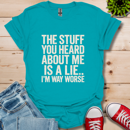 The Stuff you Heard  T-Shirt