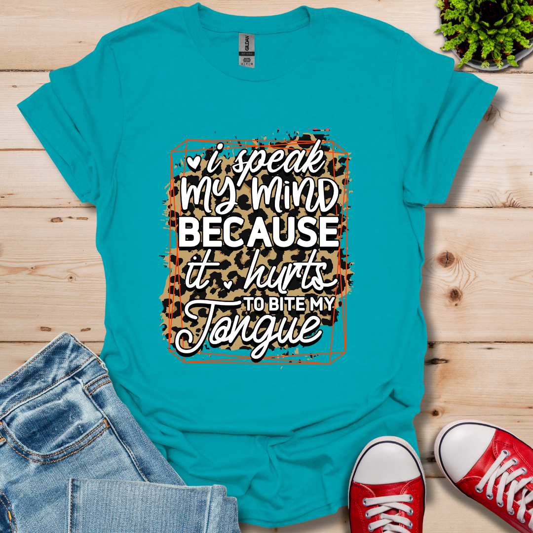 I'll Speak My Mind T-Shirt