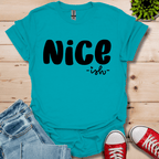 Nice ish T-Shirt