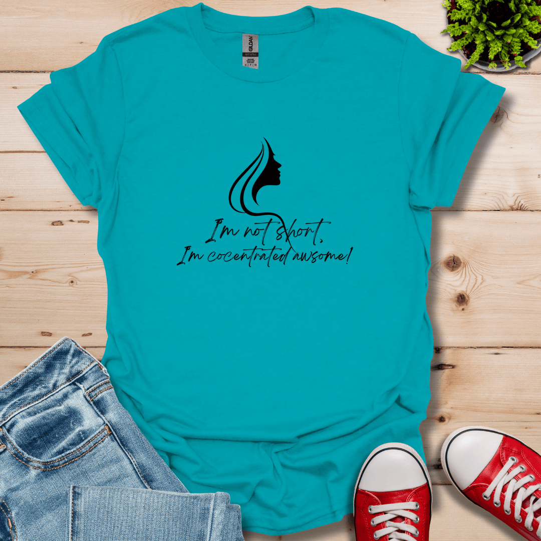I'm Not Short T-Shirt