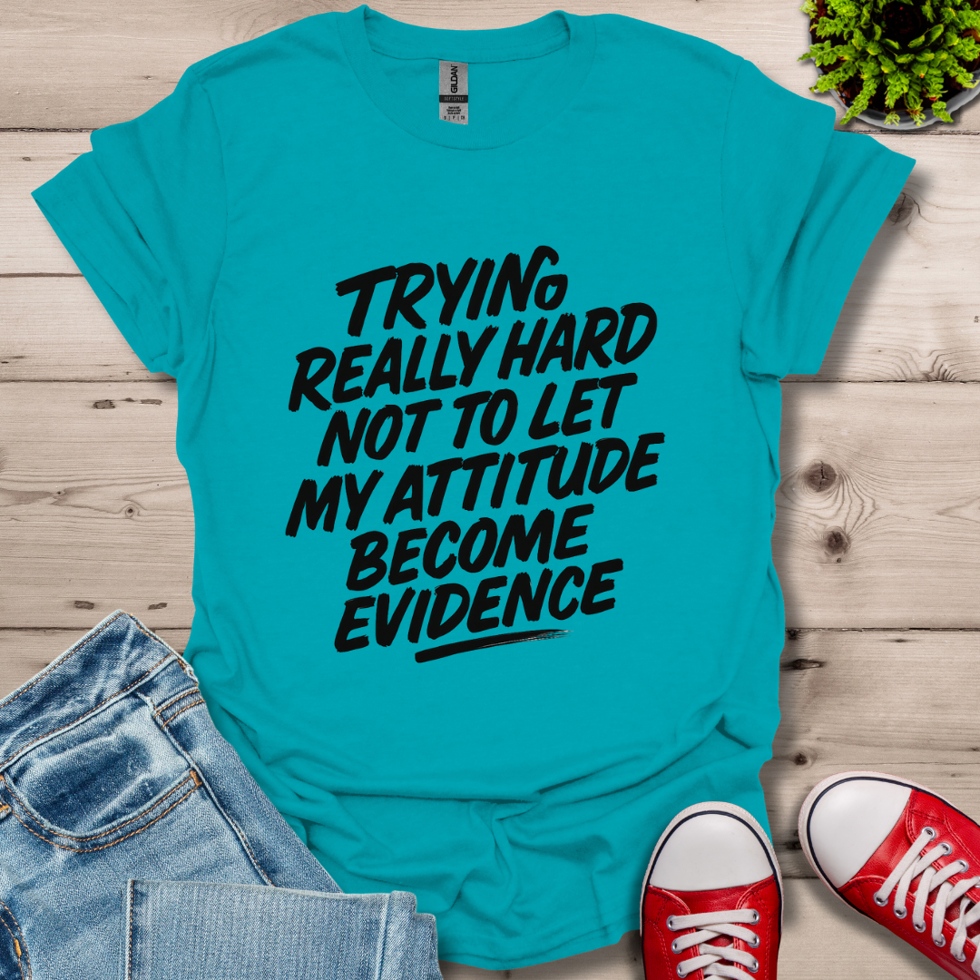 My Attitude T-Shirt