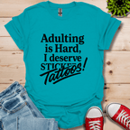 Adulting is Hard T-Shirt