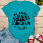 Never Fake a Sarcasm T-Shirt