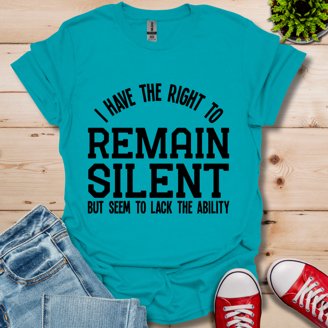 Right to Remain Silent T-Shirt