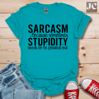 Sarcasm Because Sometimes T-Shirt