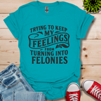 Feelings T-Shirt