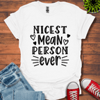 Nicest Mean Person Ever T-Shirt