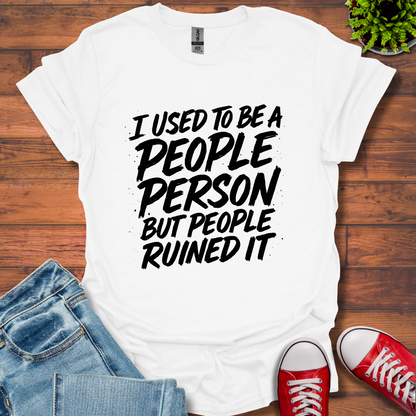 I Used to Be T-Shirt