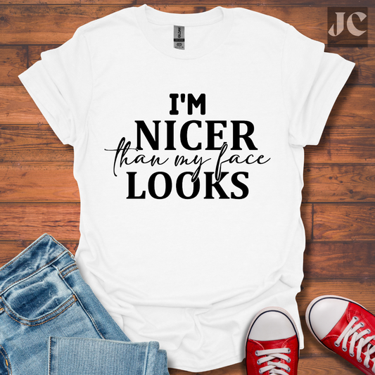 I'm Nicer T-Shirt