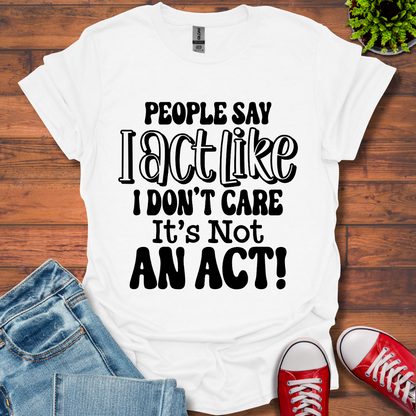 People Say T-Shirt