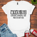 Warning Opinions T-Shirt
