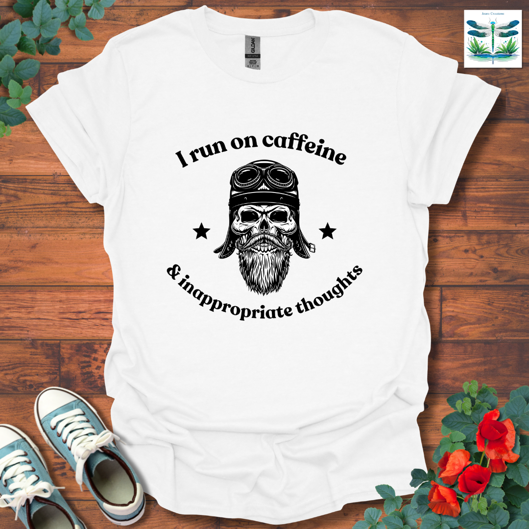 I Run On Caffeine T-Shirt