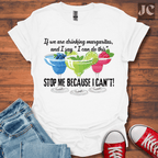 I Can't! T-Shirt