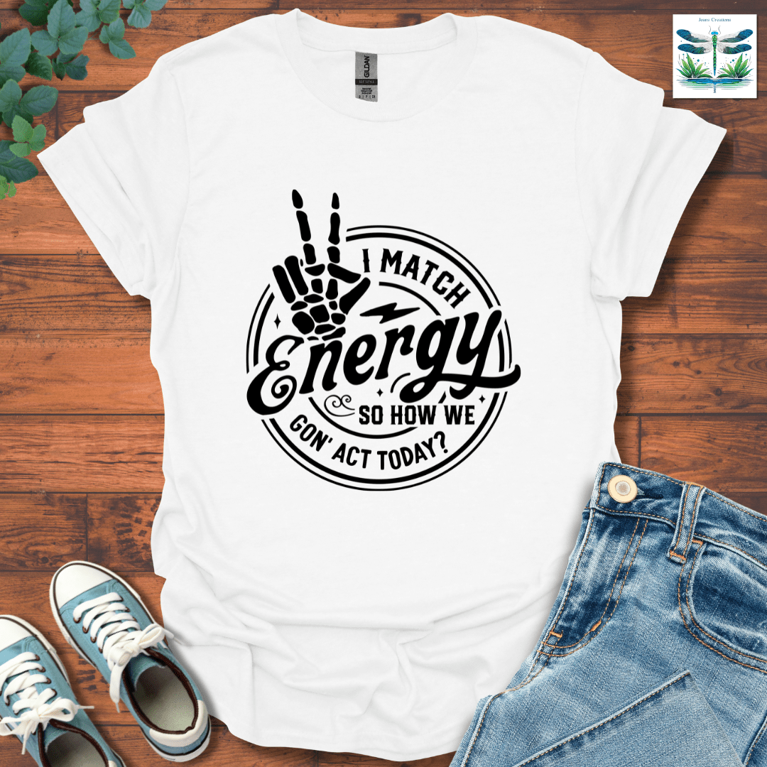 I Match Energy 2 T-Shirt