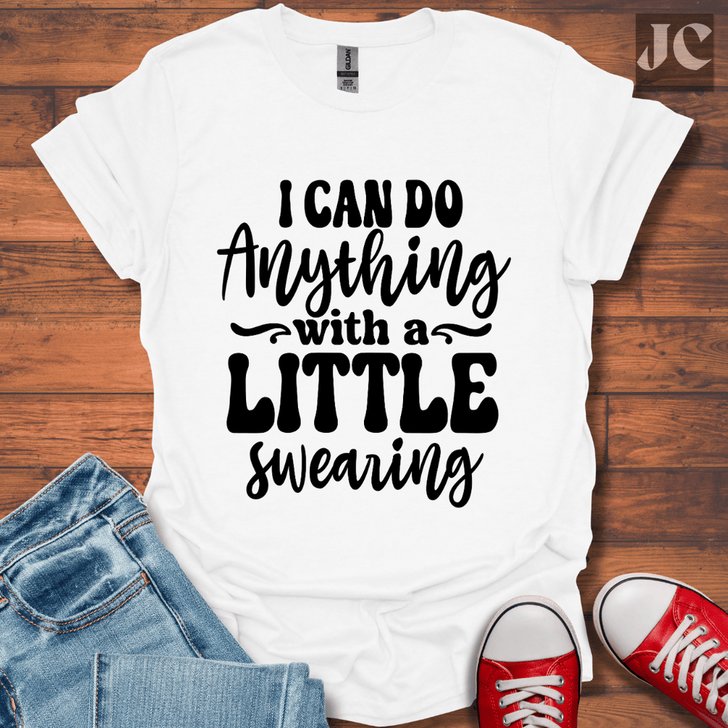 I Can Do Anything T-Shirt