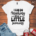 I Can Do Anything T-Shirt
