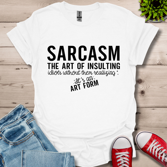 Sarcasm The Art T-Shirt
