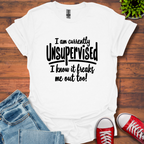 Currently Unsupervised T-Shirt