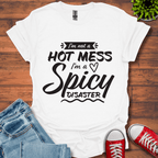 Not a Hot Mess T-Shirt