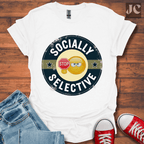 Socially Selective T-Shirt