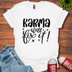 Karma Will Fix It T-Shirt