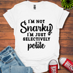 Selectively Polite T-Shirt