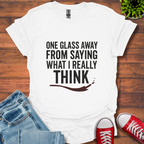 One Glass T-Shirt