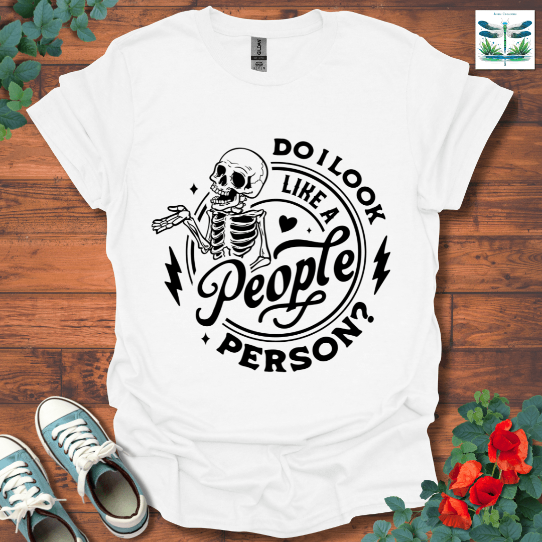 Do I Look Like T-Shirt