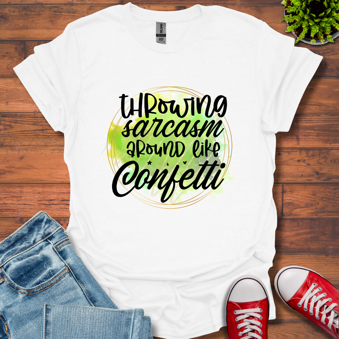 Throwing Sarcasm Around T-Shirt