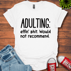 Adulting T-Shirt
