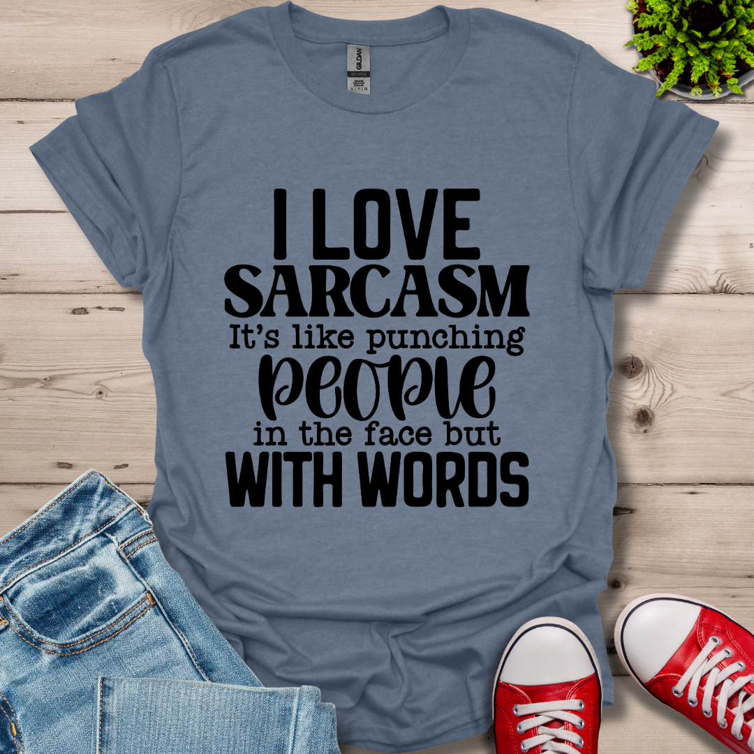 I Love Sarcasm T-Shirt