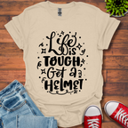 Life is Tough T-Shirt