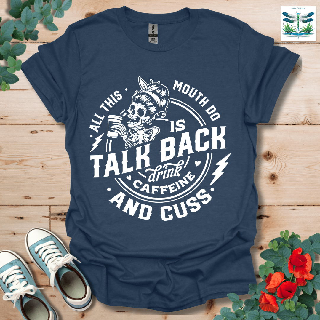 All This Mouth T-Shirt
