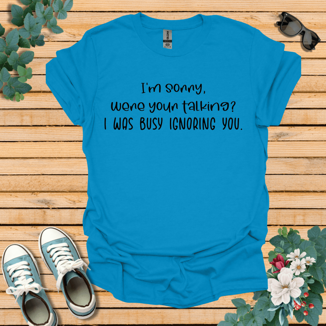 I'm Sorry where you talking T-Shirt