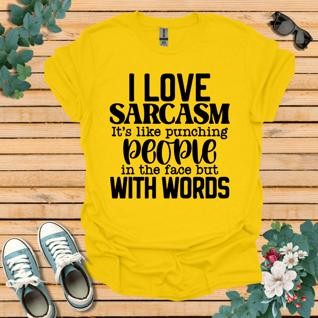 I Love Sarcasm T-Shirt