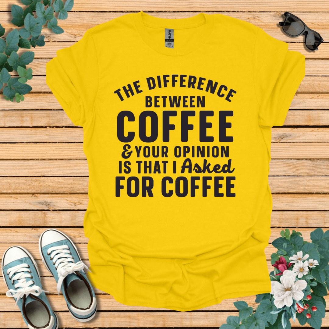 The Difference between Coffee T-Shirt