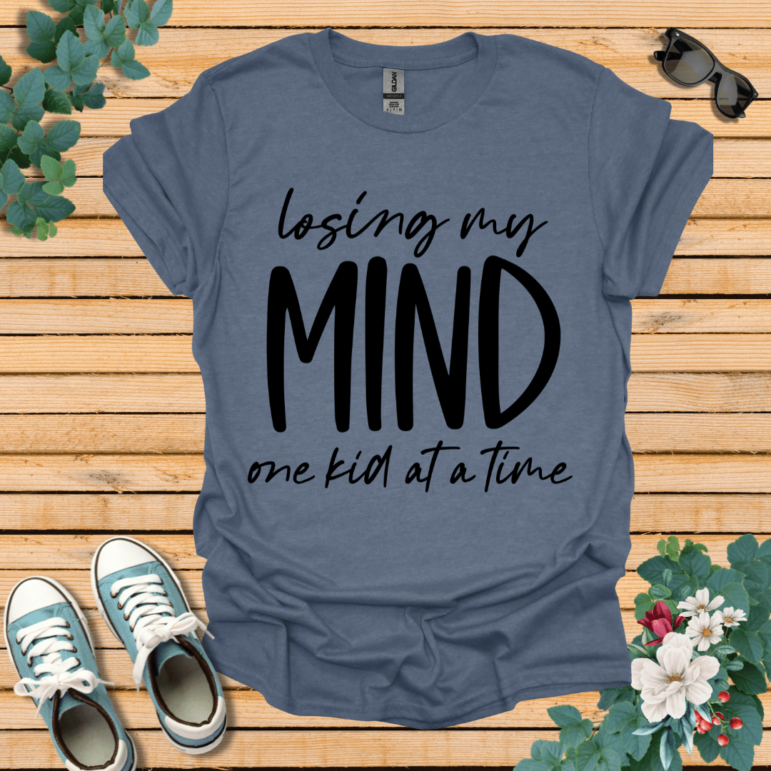 Losing My Mind T-Shirt