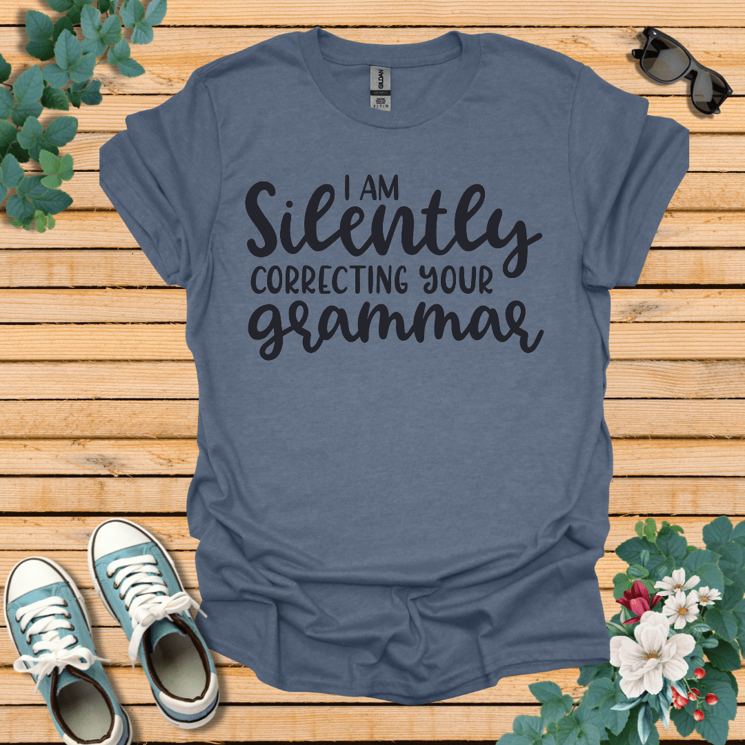 Silently Correcting your Grammar T-Shirt