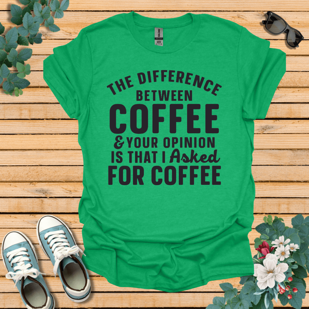 The Difference between Coffee T-Shirt