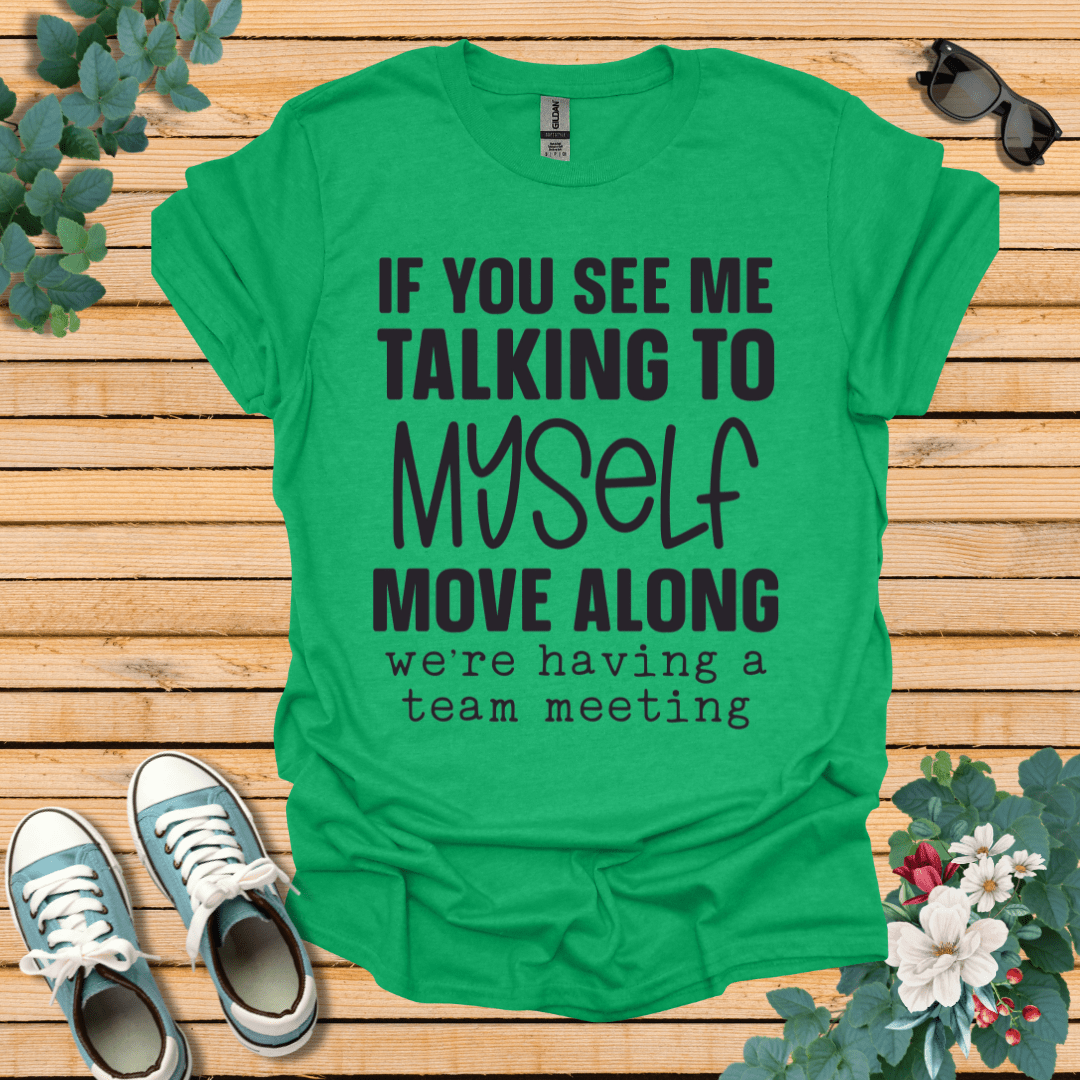 Talking to Myself T-Shirt