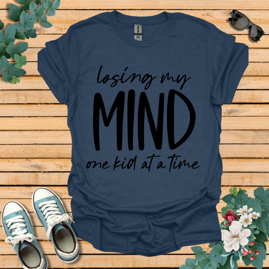 Losing My Mind T-Shirt