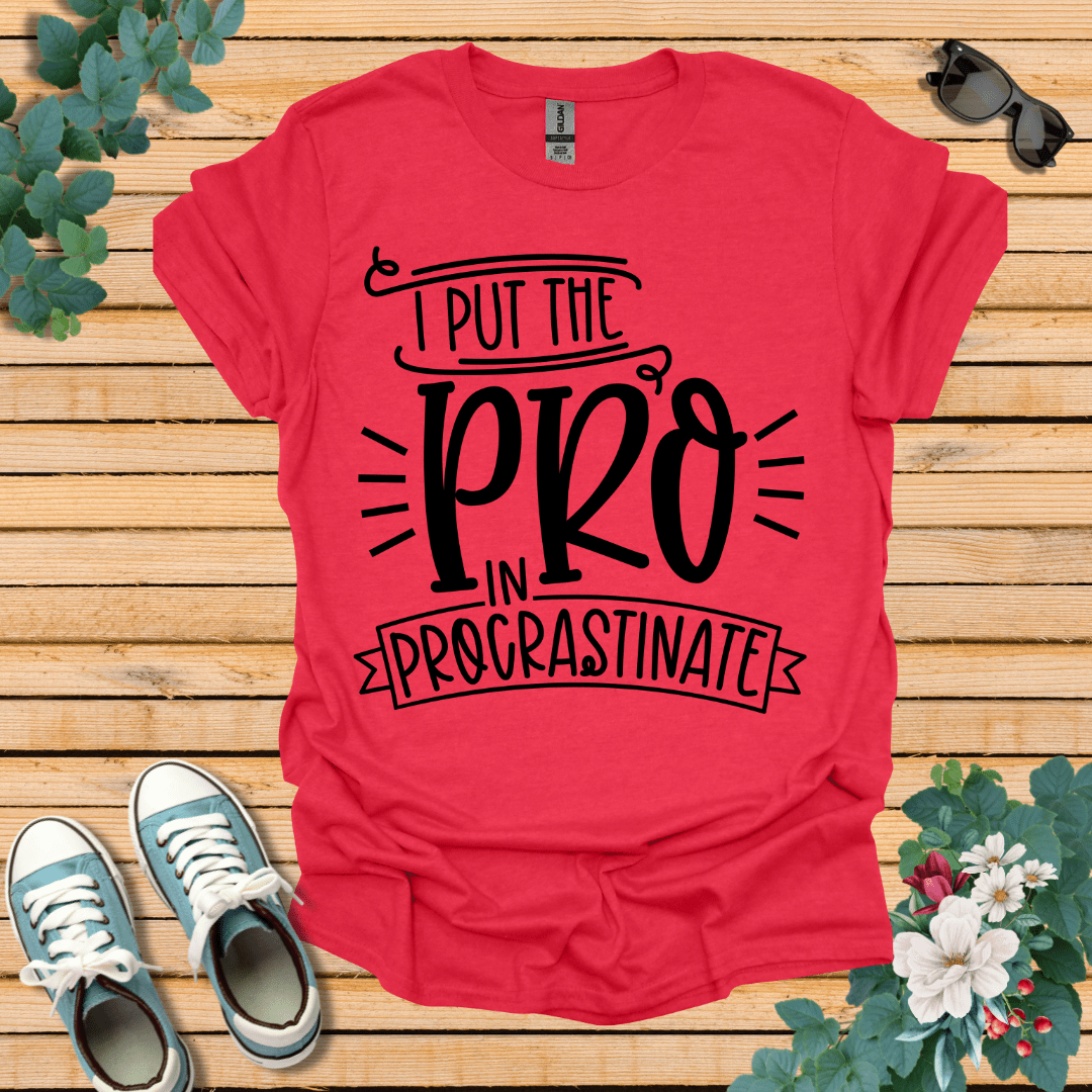 Pro In Procrastination T-Shirt