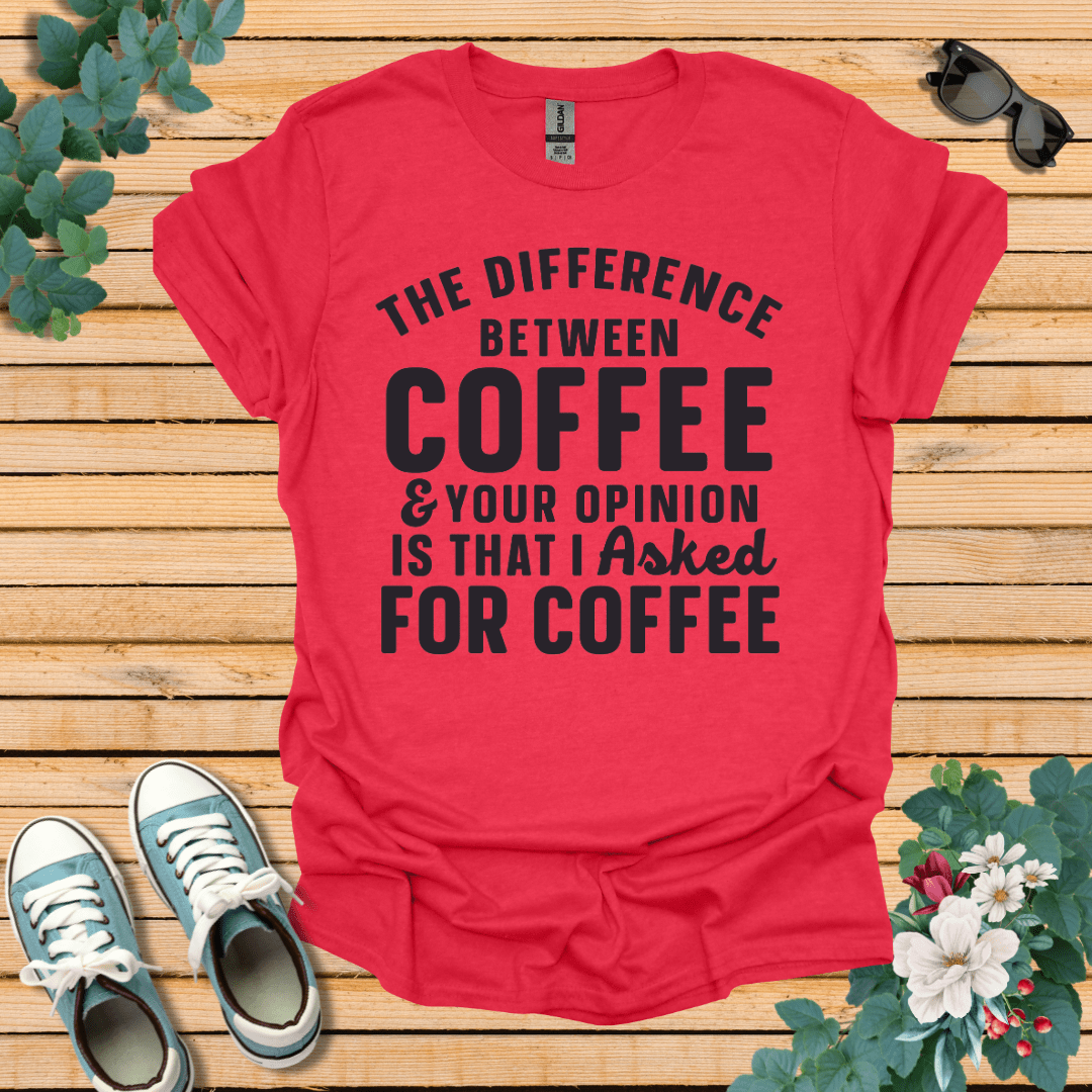 The Difference between Coffee T-Shirt