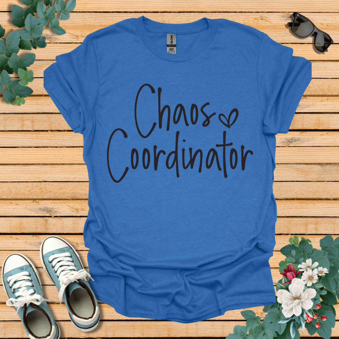 Chaos Coordinator  T-Shirt