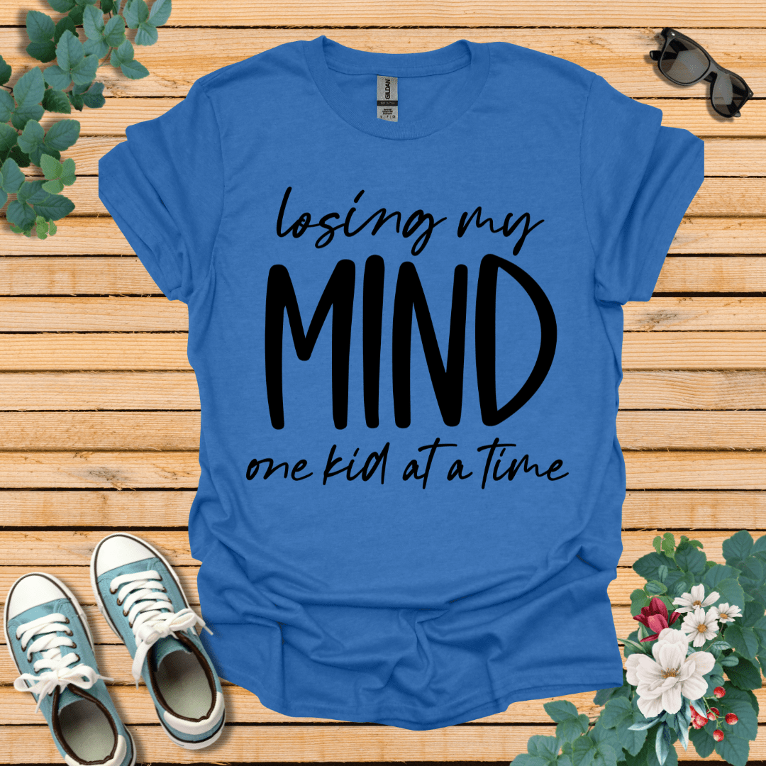 Losing My Mind T-Shirt