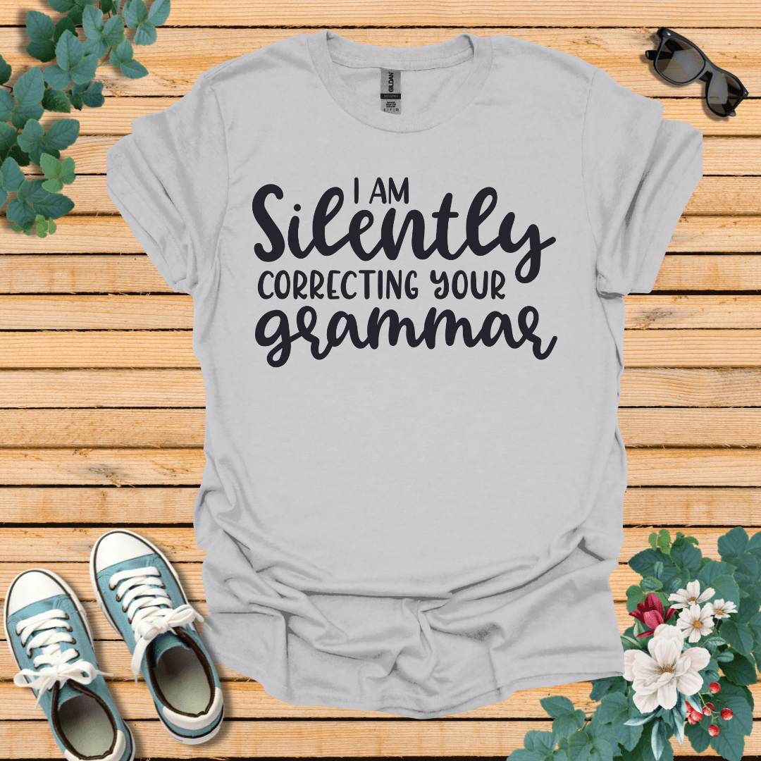 Silently Correcting your Grammar T-Shirt