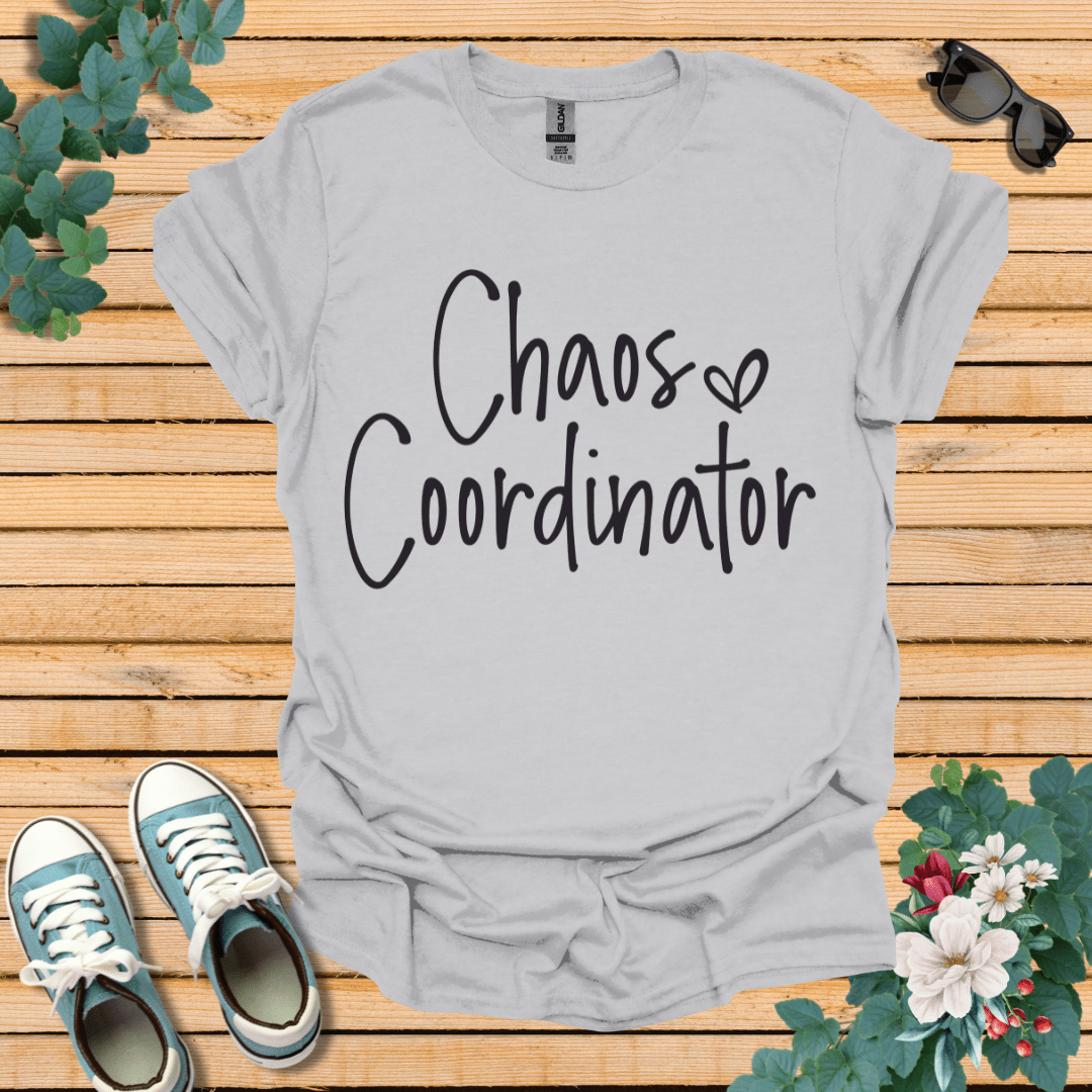 Chaos Coordinator  T-Shirt