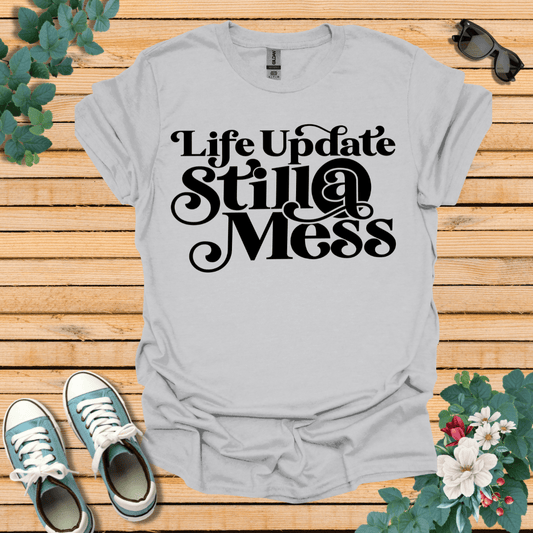 Life Update T-Shirt