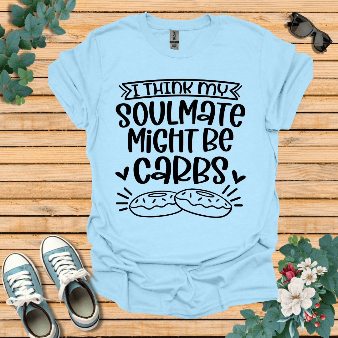 My Soulmate Might Be T-Shirt